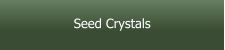Seed Crystals